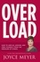 Overload. How to Unplug, Unwind and Free Yourself from the Pressure of Stress