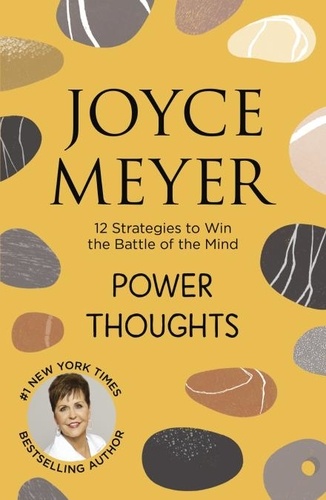 Power Thoughts. 12 Strategies to Win the Battle of the Mind