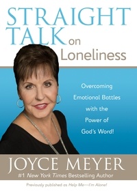 Joyce Meyer - Straight Talk on Loneliness - Overcoming Emotional Battles with the Power of God's Word!.