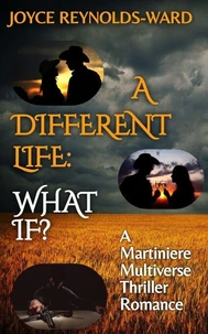 A Different Life--What If?