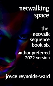  Joyce Reynolds-Ward - Netwalking Space - Netwalk Sequence, #6.