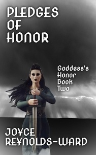  Joyce Reynolds-Ward - Pledges of Honor - Goddess's Honor, #2.