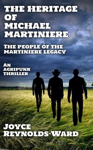  Joyce Reynolds-Ward - The Heritage of Michael Martiniere - The People of the Martiniere Legacy, #4.