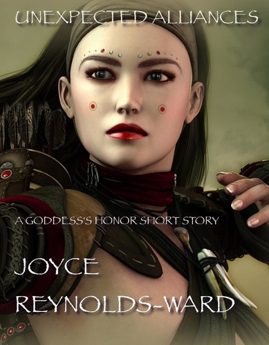  Joyce Reynolds-Ward - Unexpected Alliances - Goddess's Honor.