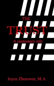  Joyce Zborower, M.A. - The Trust - Short Story Series, #1.