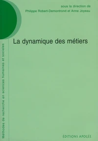 La dynamique des métiers