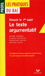 Le Texte Argumentatif. Reussir Le 1er Sujet