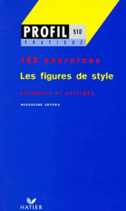 Les Figures De Style. Profil 100 Exercices, Avec Corriges
