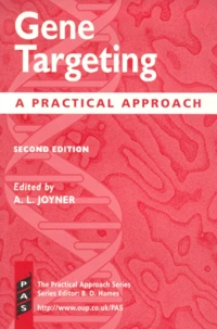 Gene Targeting. A Practical Approach, Second Edition