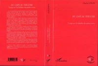 Du café au théâtre : voyage avec les baladins des