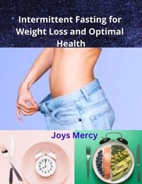 Joys Mercy - Intermittent Fasting for Weight Loss and Optimal Health.