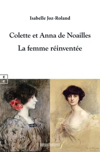 Colette et Anna de Noailles
