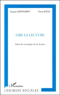 Lire La Lecture. Essai De Sociologie De La Lecture
