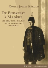 De Budapest à Madère