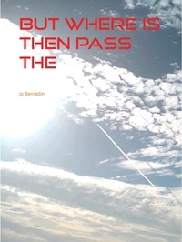 Jp Bernadin - but where is then pass the paradise.