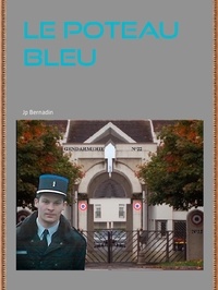 Jp Bernadin - Le Poteau Bleu.