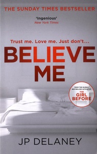 JP Delaney - Believe Me.