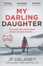 JP Delaney - My Darling Daughter.