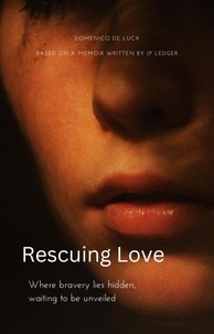  JP Ledger et  Domenico De Luca - Rescuing Love.