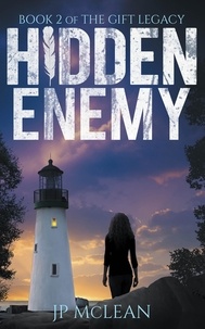  JP McLean - Hidden Enemy - The Gift Legacy, #2.