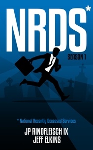  JP Rindfleisch IX et  Jeff Elkins - NRDS: National Recently Deceased Services - NRDS, #1.