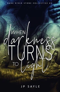 When Darkness Turns to Light