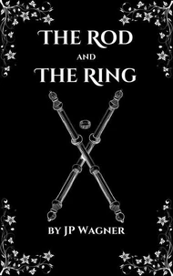 The Rod and the Ring