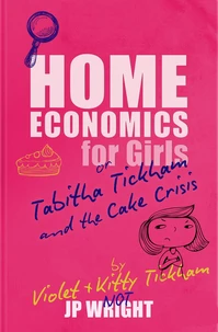 Tabitha Tickham and the Cake Crisis