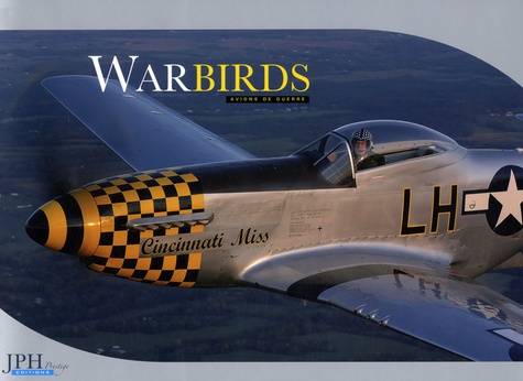  JPH Editions - Warbirds - Avions de guerre.