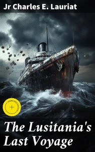 The Lusitania's Last Voyage