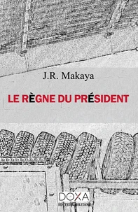 Le règne du président