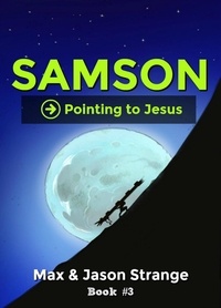  JR Strange et  Max Strange - Samson - Pointing to Jesus.