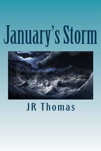  JR Thomas - January's Storm.