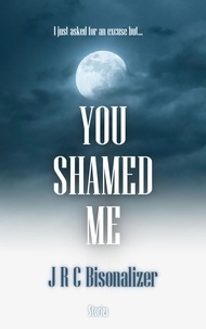  JRC Bisonalizer - You Shamed Me.