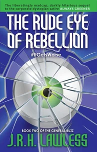 The Rude Eye of Rebellion