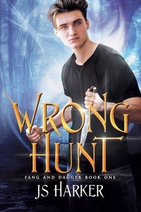  JS Harker - Wrong Hunt - Fang and Dagger, #1.