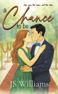 A Chance to Be