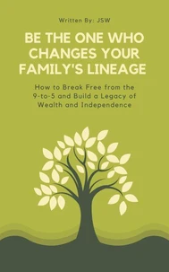 Be The One Who Changes Your Family's Lineage