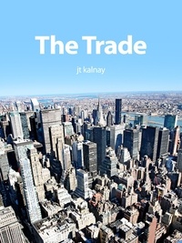  Jt Kalnay - The Trade.