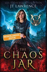 The Chaos Jar, Boek 5, een urban fantasy actie-avontuur