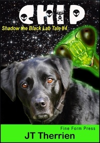  JT Therrien - Chip: A Shadow the Black Lab Tale #3 - Shadow the Black Lab Tales, #3.