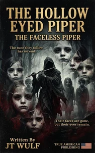 The Hallow Eyed Piper