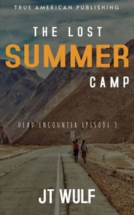 The Lost Summer Camp