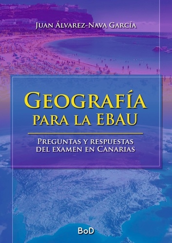 Geografía para la EBAU. Preguntas y respuestas del examen en Canarias