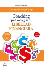 Juan A. Guerrero Cañongo - Coaching para conseguir tu Libertad Financiera.