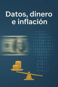 Datos, dinero e inflación