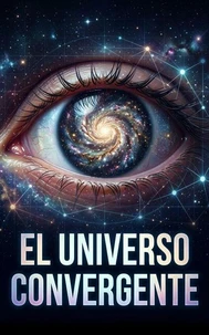El universo convergente
