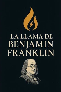 La llama de Benjamin Franklin