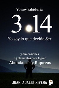 Téléchargement de livre électronique gratuit Yo soy sabiduría 3.14 iBook 9798227516695 par Juan Adalid Rivera
