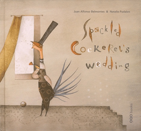 Juan Alfonso Belmontes et Natalie Pudalov - Speckled Cockerel's wedding.